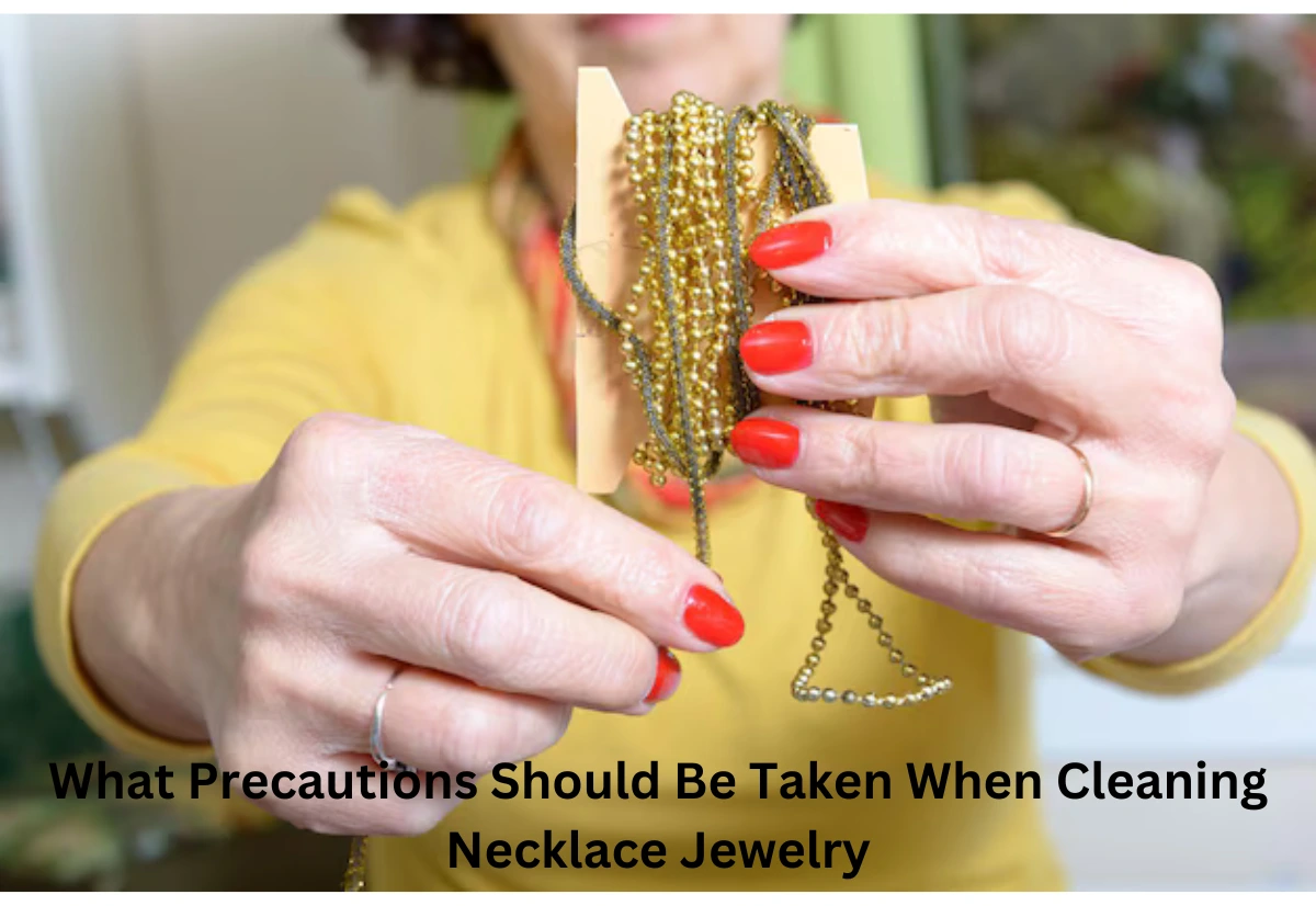 Precautions_for_cleaning_necklace