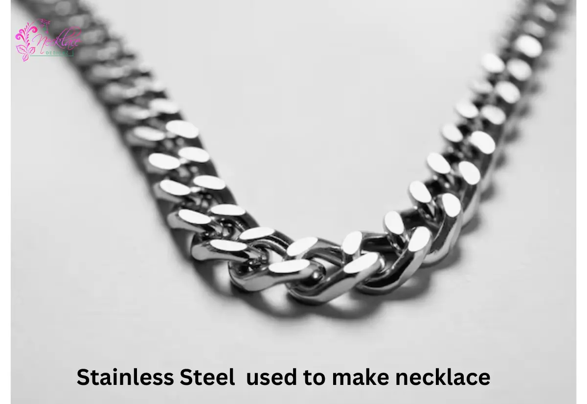 Materials Used in Making Necklaces_Stainless_steel